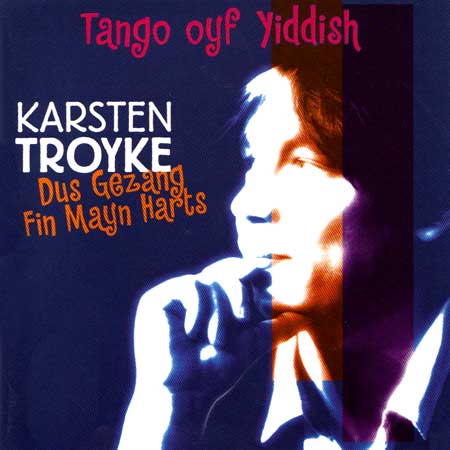 Dug Gezang Fin Mayn Harts: Tango Oyf Yiddish